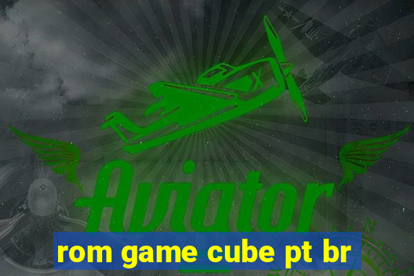 rom game cube pt br